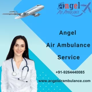 Angel Air Ambulance in Siliguri And Varanasi