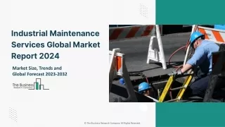 Industrial Maintenance Services Global Market By Service Type, By Application, By Location, By End User, Regional Outloo