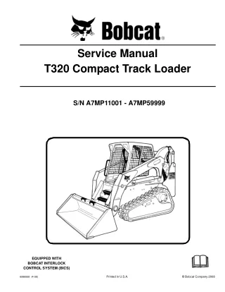 BOBCAT T320 COMPACT TRACK LOADER Service Repair Manual SN A7MP11001-A7MP59999