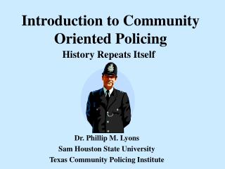 PPT - Introduction To Community Oriented Policing PowerPoint ...