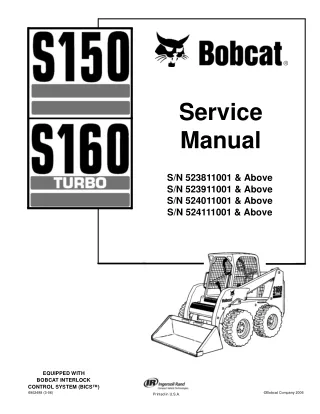 BOBCAT S160 SKID STEER LOADER Service Repair Manual SN 524011001 & Above