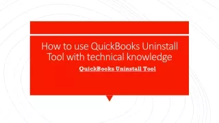 How to use QuickBooks Uninstall Tool with technical knowledge