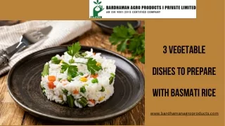 3 Vegetable Dishes to Prepare with Basmati Rice