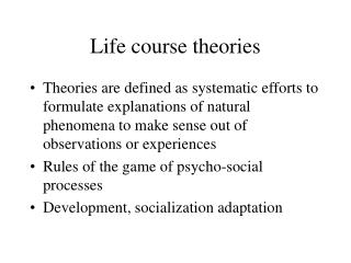 Life course theories