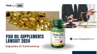 Fish Oil Supplements Lawsuit: What Consumers Need to Know Now