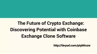 The Future of Crypto Exchange_ Discovering Potential with Coinbase Exchange Clone Software