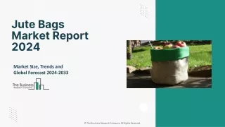 Jute Bags Market 2024 - By Size, Share, Trends And Growth Prospects 2033
