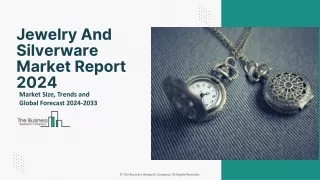 Global Jewelry And Silverware Market Dynamics, Insights And Forecast To 2033