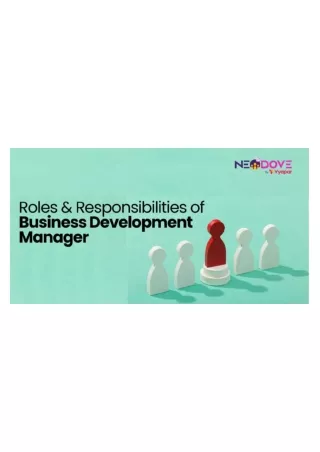 Roles and Responsibilities of a Business Development Manager