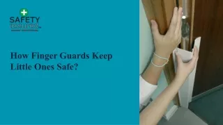 How Finger Guards Keep Little Ones Safe?