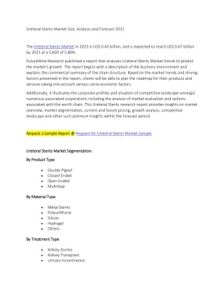 Ureteral Stents Market Size, Analysis and Forecast 2031