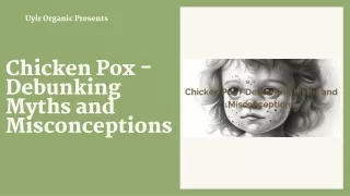 Chicken Pox - Debunking Myths and Misconceptions