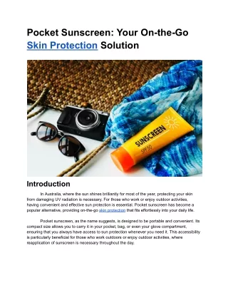 Mar. 13, 2024 - Pocket Sunscreen: Your On-the-Go Skin Protection Solution