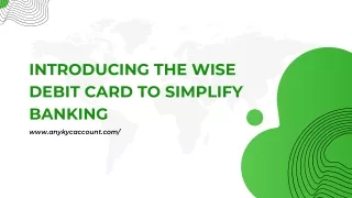 Wise Debit Card puts you in control of your banking experience