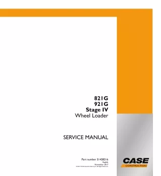 CASE 821G WHEEL LOADER XR-EH, NEW CAB TIER4B Wheel Loader Service Repair Manual