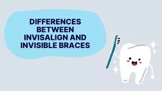 Differences Between Invisalign and Invisible Braces