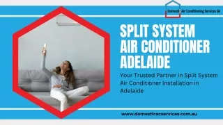 Split System Air Conditioner Adelaide-Domestic Air Conditioning Services SA