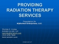 PROVIDING RADIATION THERAPY SERVICES