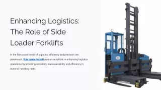 Enhancing Logistics_ The Role of Side Loader Forklifts