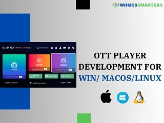 OTT Player Development For WIN MACOS LINUX