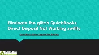 Eliminate the glitch QuickBooks Direct Deposit Not Working swiftly