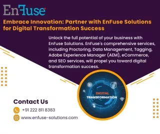 Embrace Innovation Partner with EnFuse Solutions for Digital Transformation Success