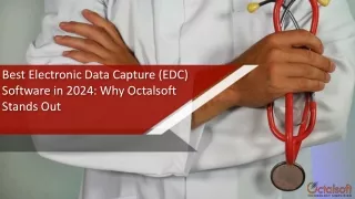 Best Electronic Data Capture (EDC) Software in 2024: Why Octalsoft Stands Out