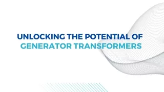 Unlocking the Potential of Generator Transformers
