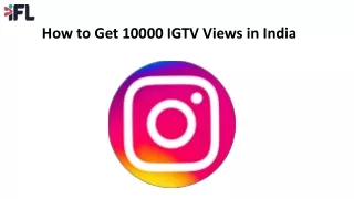 How to Get 10000 IGTV Views in India - IndianLikes