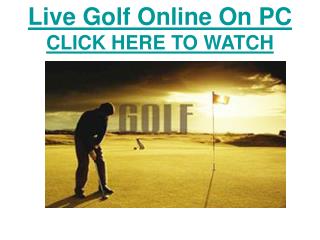 live streaming online pga tour| watch british open 2011 live