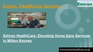 Emiran HealthCare: Elevating Home Care Services in Milton Keynes