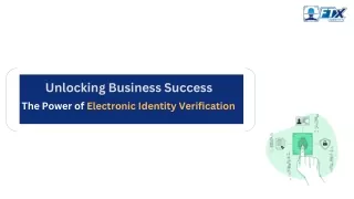 Electronic Identity Verification:  Key to Unlocking Business Success