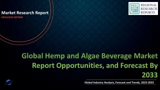 Hemp and Algae Beverage Market Size, Trends, Scope and Growth Analysis to 2033