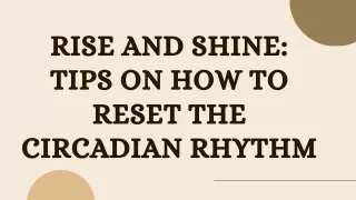 Tips On How To Reset The Circadian Rhythm