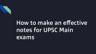 How to make an effective notes for UPSC Main exams (1)