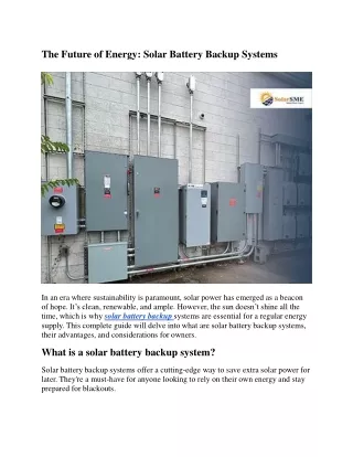 The Future of Energy: Solar Battery Backup Systems