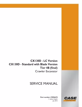 CASE CX130D Standard with Blade Version Tier 4B (final) Crawler Excavator Service Repair Manual