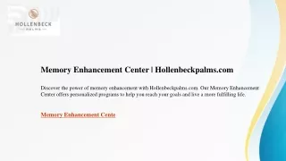 Memory Enhancement Center  Hollenbeckpalms.com