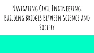 Navigating Civil Engineering_ Building Bridges Between Science and Society