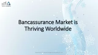 Bancassurance Market is Thriving Worldwide