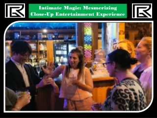 Intimate Magic Mesmerizing Close-Up Entertainment Experience