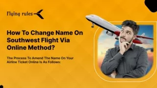 How To Change Name On Southwest Flight Via Online Method?