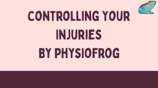 Controlling Your Injuries By Physiofrog