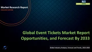 Event Tickets Market Report Opportunities, and Forecast By 2033