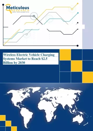 Wireless Electric Vehicle Charging Systems Market is projected to reach $2.5 billion by 2030