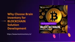 Why Choose Brain Inventory for BLOCKCHAIN Solution Development