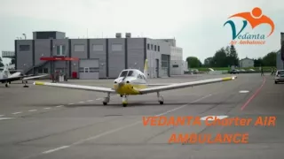 Get Vedanta Air Ambulance Service in Bhopal with Advanced ICU Facilities