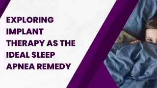 Stop Snoring Without CPAP: Exploring Implant Therapy as the Ideal Sleep Apnea Re