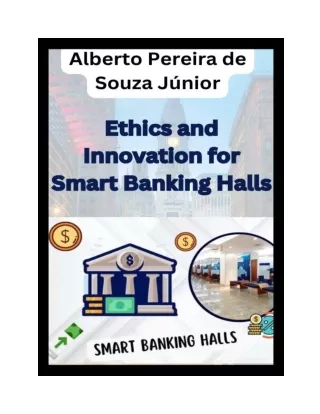 Innovation And Ethics In Smart Banking Halls