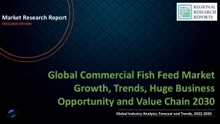 Commercial Fish Feed Market Growth, Trends, Huge Business Opportunity and Value Chain 2030
